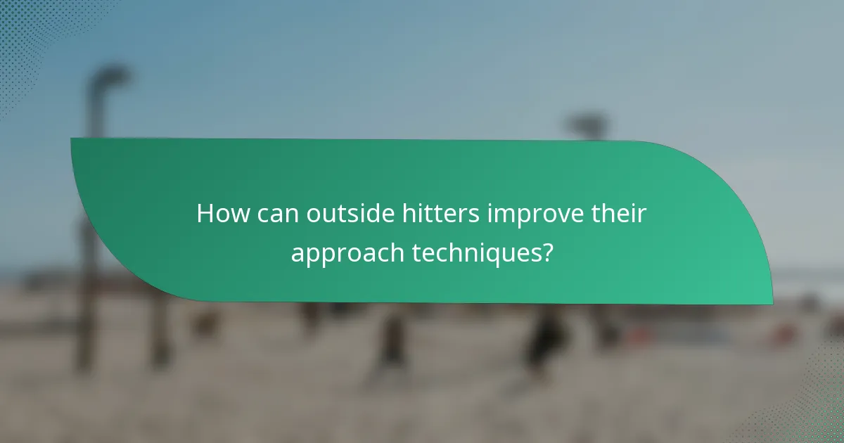 How can outside hitters improve their approach techniques?